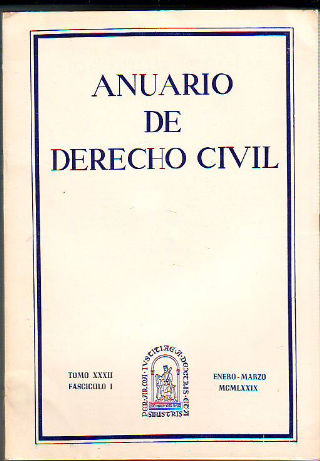 ANUARIO DE DERECHO CIVIL. TOMO XXXII. FASCICULO I.