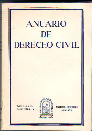 ANUARIO DE DERECHO CIVIL. TOMO XXXIII. FASCICULO IV.