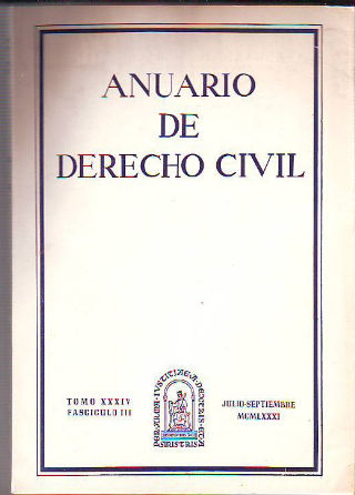 ANUARIO DE DERECHO CIVIL. TOMO XXXIV. FASCICULO III.
