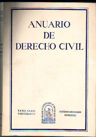 ANUARIO DE DERECHO CIVIL. TOMO XXXIV. FASCICULO IV.