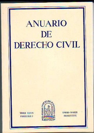 ANUARIO DE DERECHO CIVIL. TOMO XXXIX. FASCICULO I.
