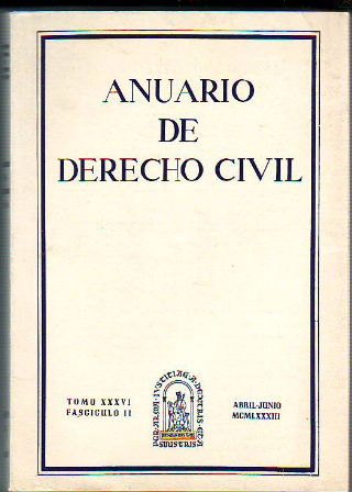 ANUARIO DE DERECHO CIVIL. TOMO XXXVI. FASCICULO II.