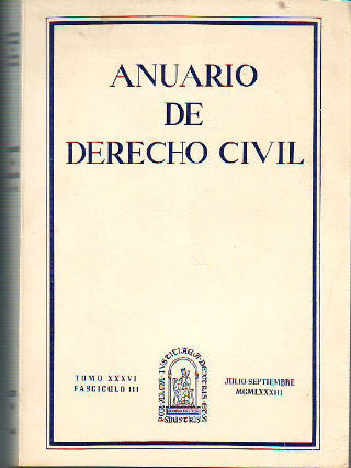 ANUARIO DE DERECHO CIVIL. TOMO XXXVI. FASCICULO III.