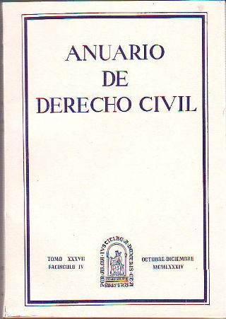ANUARIO DE DERECHO CIVIL. TOMO XXXVII. FASCICULO IV.