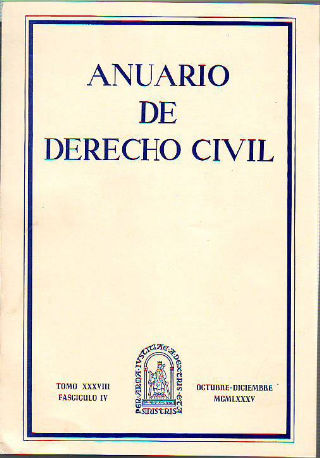 ANUARIO DE DERECHO CIVIL. TOMO XXXVIII. FASCICULO IV.