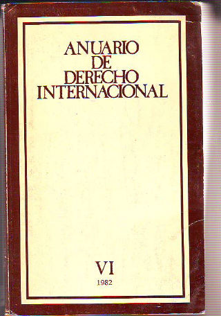 ANUARIO DE DERECHO INTERNACIONAL. TOMO VI, 1982.