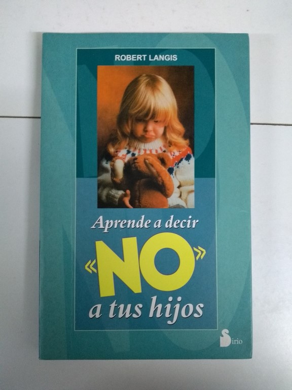 Aprende a decir “No” a tus hijos