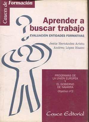 APRENDER A BUSCAR TRABAJO. EVALUACION ENTIDADES FORMATIVAS.