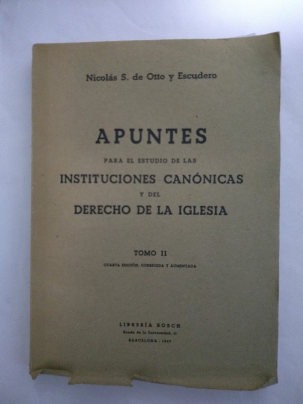 Apuntes para el Estudio de las Instituciones Canonicas y del Derecho de la Iglesia II