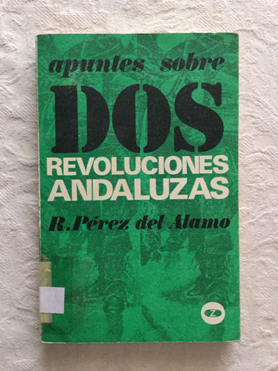 Apuntes sobre dos revoluciones andaluzas
