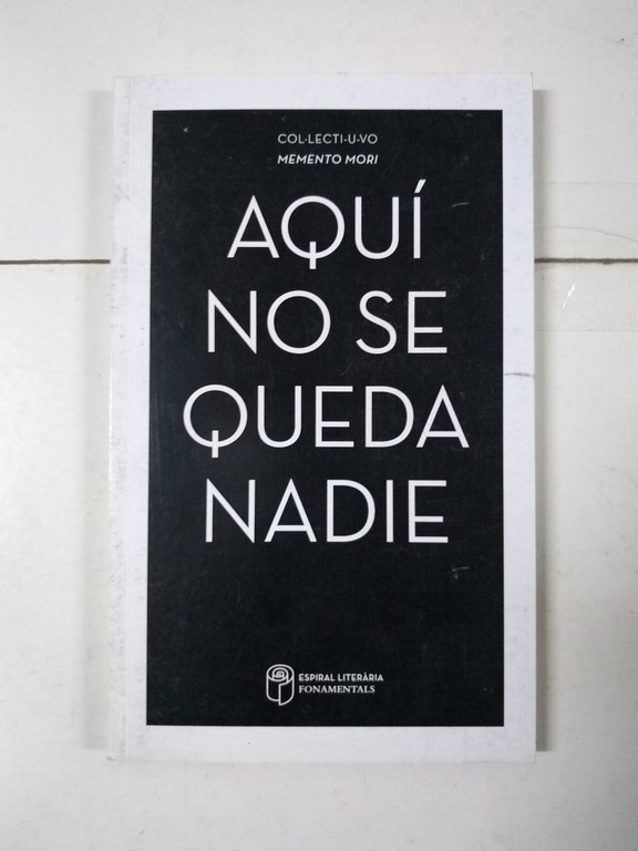 Aquí no se queda nadie