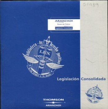 ARANZADI BASES DE DATOS. LEGISLACION CONSOLIDADA, AÑO 2003/2 (1 DISCO CD).