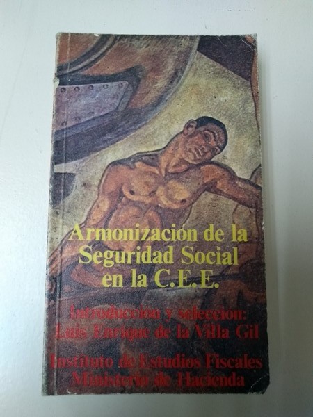 Armonizacion de la seguridad social en la C.  E. E.