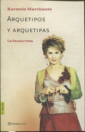 ARQUETIPOS Y ARQUETIPAS. LA FAUNA ROSA.