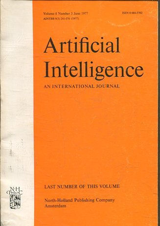 ARTIFICIAL INTELLIGENCE AN INTERNATIONAL JOURNAL. VOLUME 8, NUMBER 3, JUNE 1977.