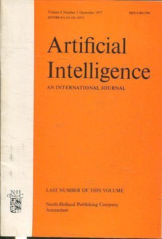 ARTIFICIAL INTELLIGENCE AN INTERNATIONAL JOURNAL. VOLUME 9, NUMBER 3, DECEMBER 1977.