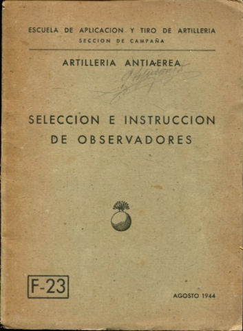 ARTILLERIA ANTIAEREA. SELECCIÓN E INSTRUCCIÓN DE OBSERVADORES.