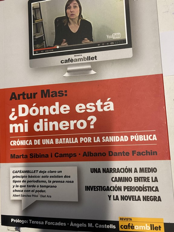 ARTUR MAS: ¿DÓNDE ESTA MI DINERO? CRONICA DE UNA BATALLA POR LA SANIDAD PUBLICA.