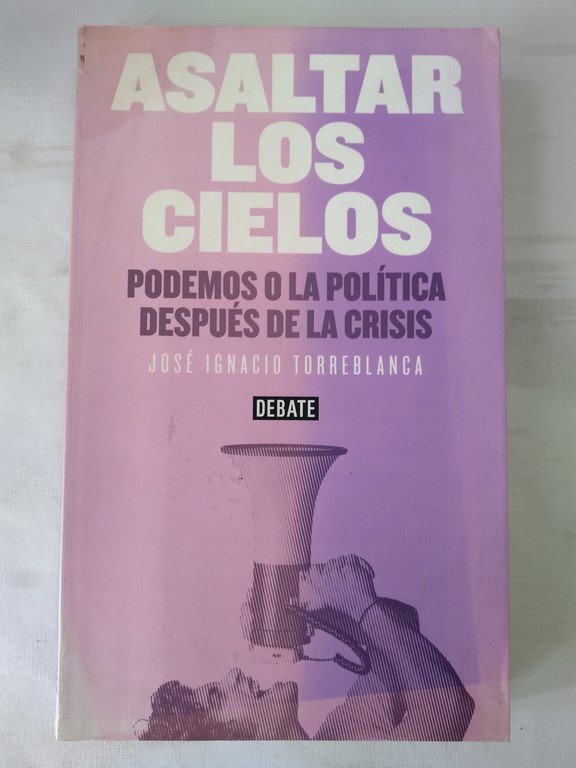 Asaltar los cielos
