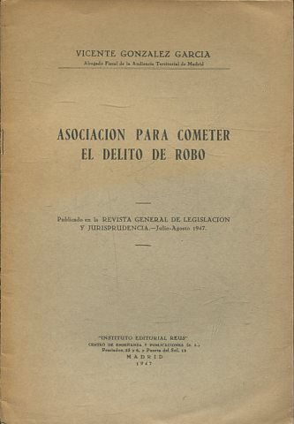 ASOCIACION PARA COMETER EL DELITO DE ROBO.