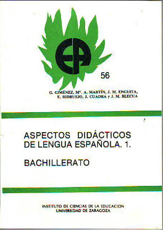 ASPECTOS DIDACTICOS DE LENGUA ESPAÑOLA. 1. BACHILLERATO.