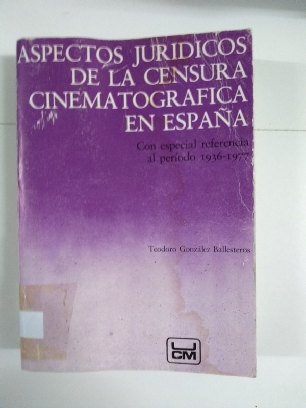 Aspectos juridicos de la censura cinematografica en España
