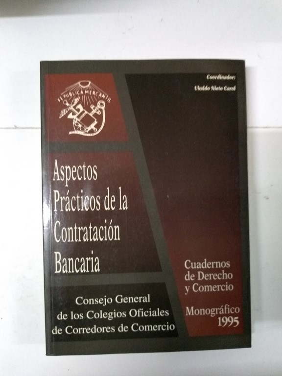 Aspectos Prácticos de la Contratación Bancaria