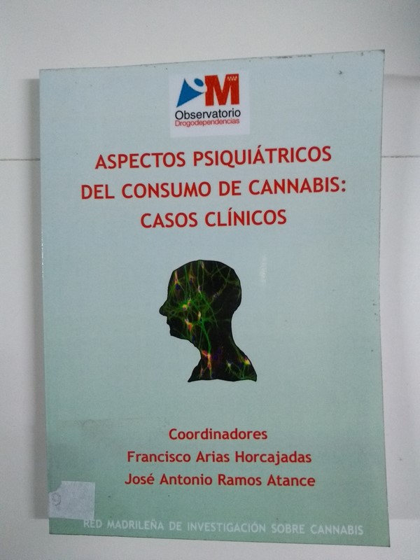 Aspectos psiquiátricos del consumo de cannabis: casos clínicos