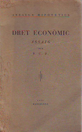 ASSAIGS HIPOTETICS. DRET ECONÒMIC. ASSAIG.