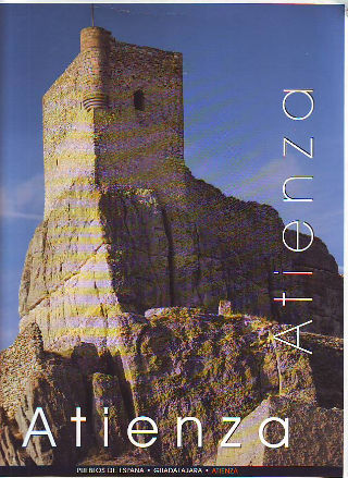 ATIENZA (PUEBLOS DE ESPAÑA. GUADALAJARA).