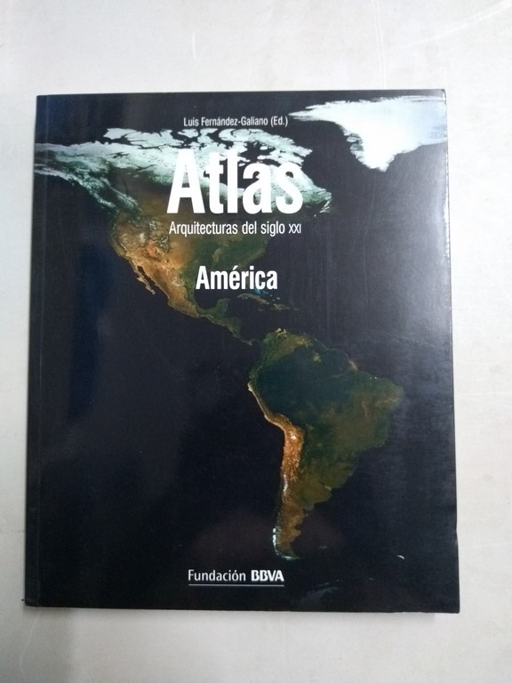 Atlas. Arquitectura del siglo XXI. América