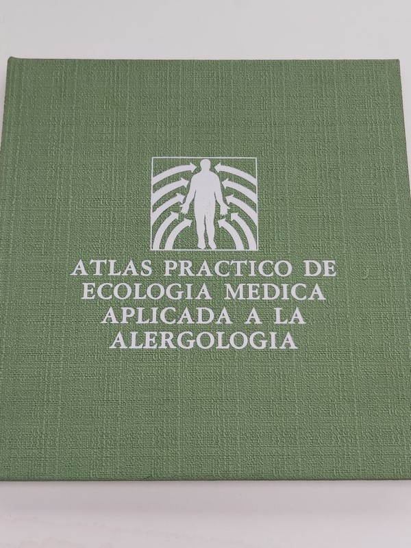Atlas practico de ecología médica aplicada a la alergología