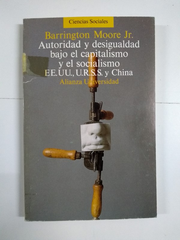 Autoridad y desigualdad bajo el capitalismo y el socialismo EE. UU., U.R.S.S. Y China