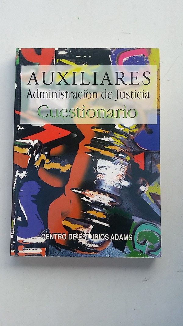Auxiliares administracion de justicia. Cuestionario