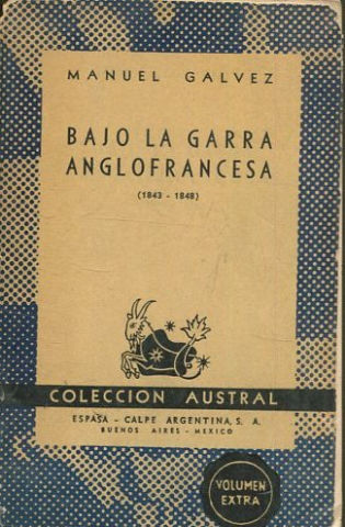 BAJO LA GARRA ANGLOFRANCESA.