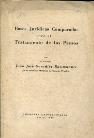 BASES JURIDICAS COMPARADAS EN EL TRATAMIENTO DE LOS PRESOS.