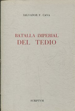 BATALLA IMPERIAL DEL TEDIO.