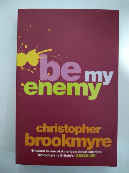 Be my enemy