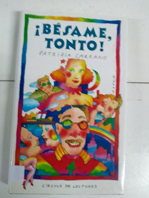 ¡Bésame tonto!