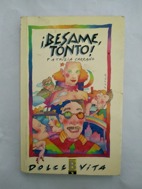 ¡Besame, tonto!