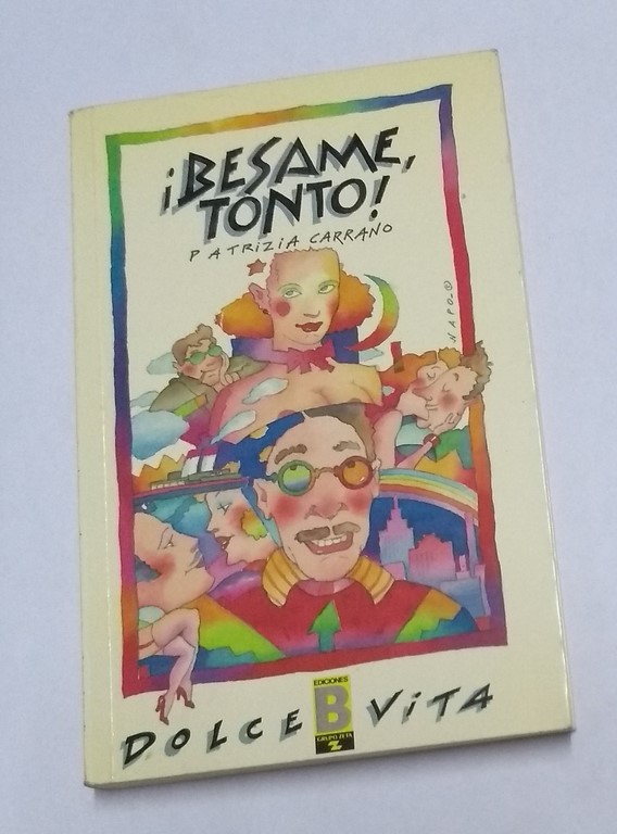 ¡Besame tonto!