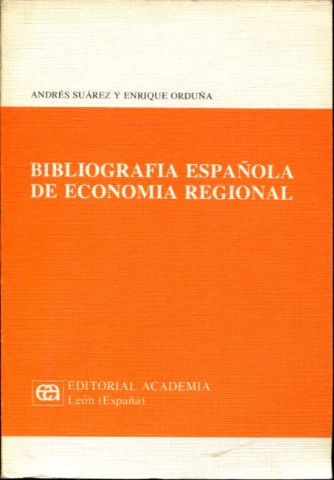 BIBLIOGRAFIA ESPAÑOLA DE ECONOMIA REGIONAL.