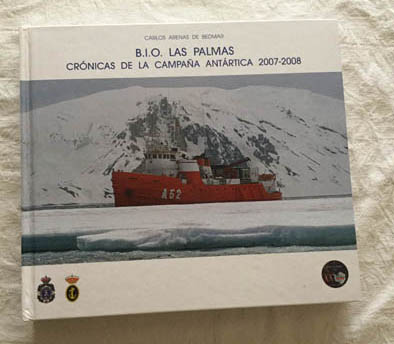 B.I.O. Las Palmas. Crónicas de la campaña antártica 2007-2008