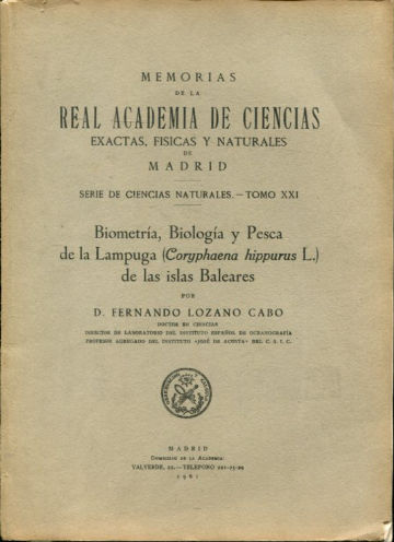 BIOMETRÍA, BIOLOGÍA Y PESCA DE LA LAMPUGA (CORYPHAENA HIPPURUS L.) DE LAS ISLAS BALEARES.
