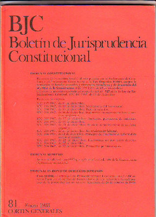BJC. BOLETIN DE JURISPRUDENCIA CONSTITUCIONAL. Nº. 81.