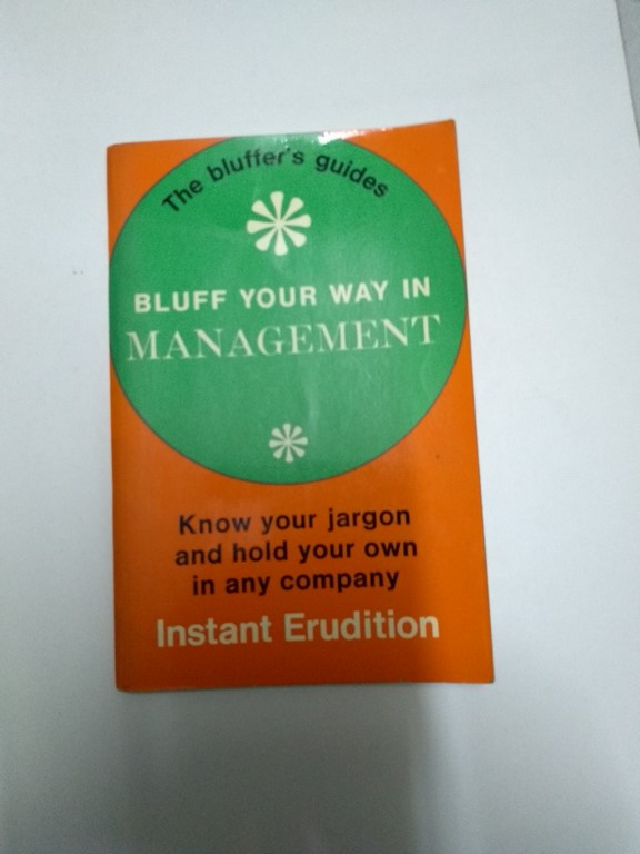 Bluff your way in management