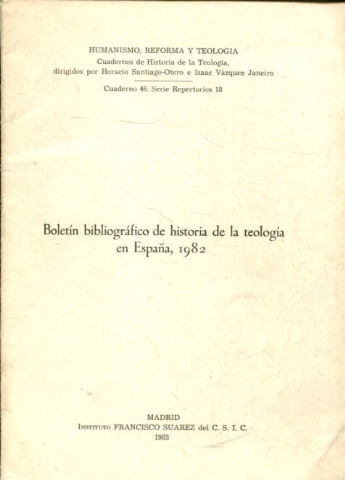 BOLETIN BIBLIOGRAFICO DE HISTORIA DE LA TEOLOGIA EN ESPAÑA, 1982.