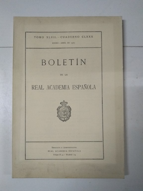Boletín de la Real Academia Española, XLVII. - cuaderno CLXXX