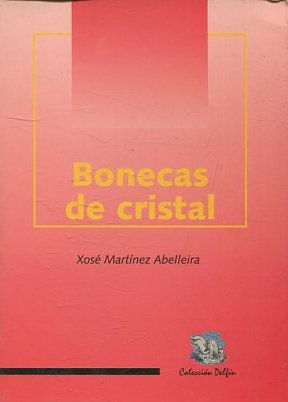 BONECAS DE CRISTAL.