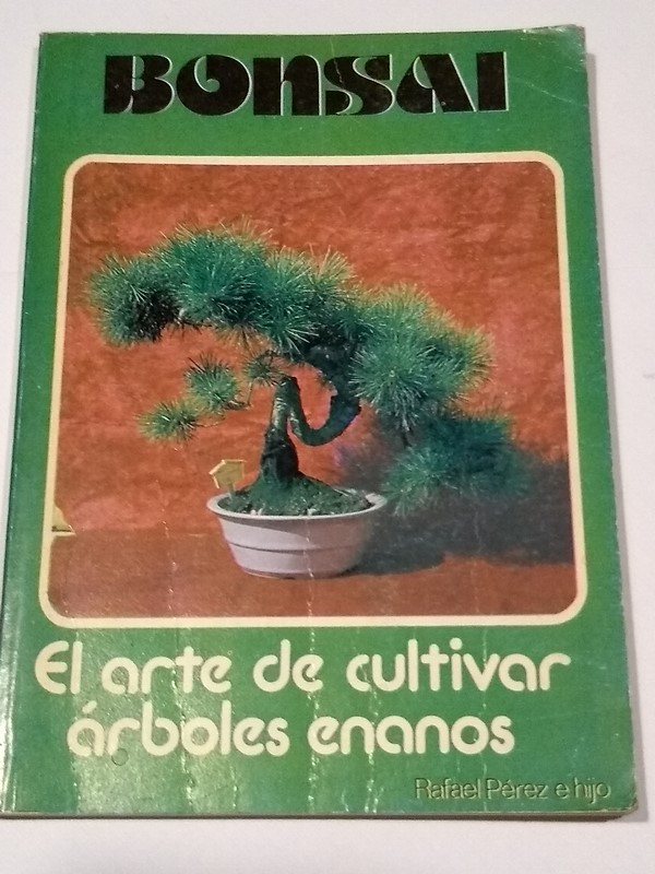 Bonsai. El arte de cultivar árboles enanos